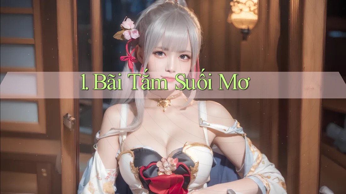 1. Bãi Tắm Suối Mơ 1. Bãi Tắm Suối Mơ