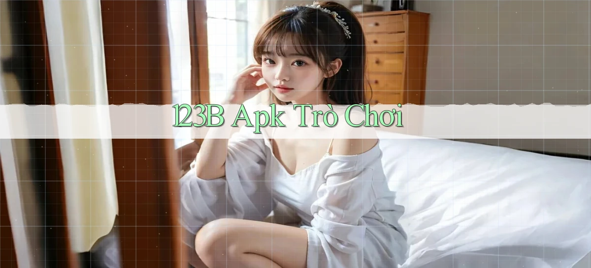 123b apk trò chơi