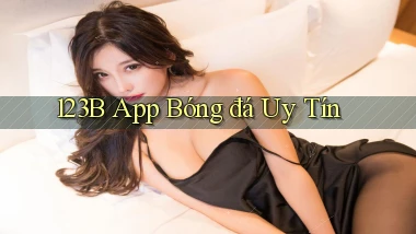 123b app bóng đá uy tín