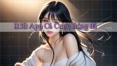 123b app cá cược bóng đá