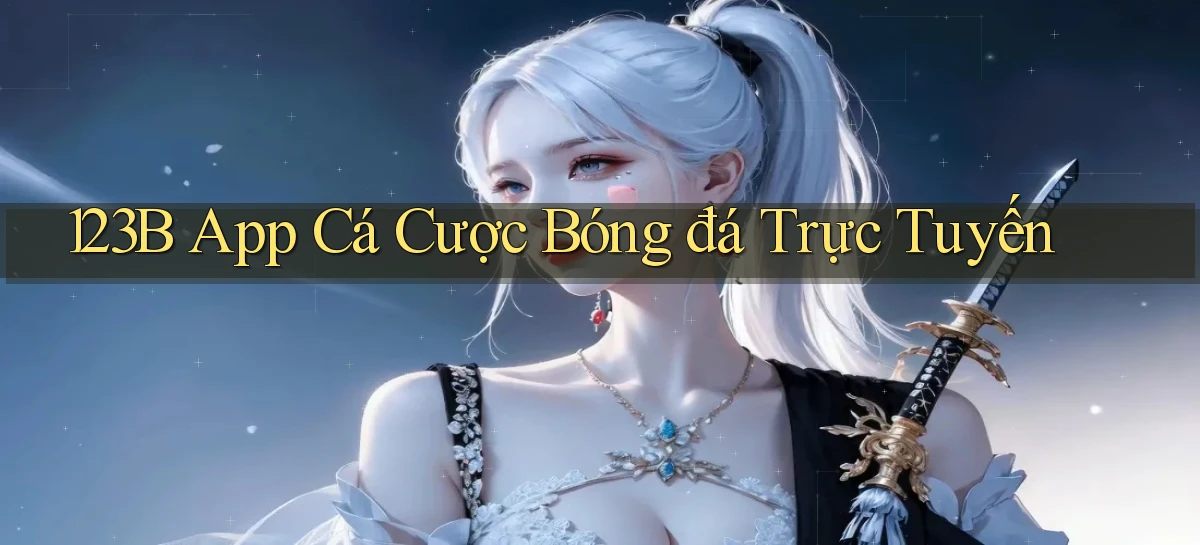 123b app cá cược bóng đá trực tuyến