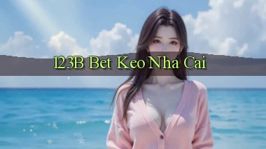 123b bet keo nha cai