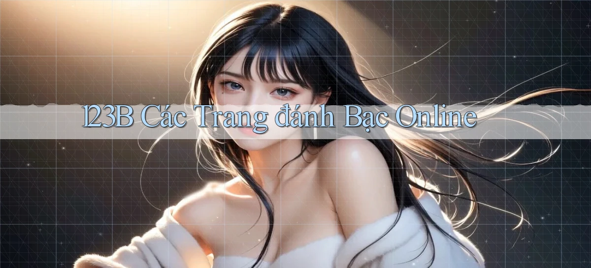 123b  các trang đánh bạc online