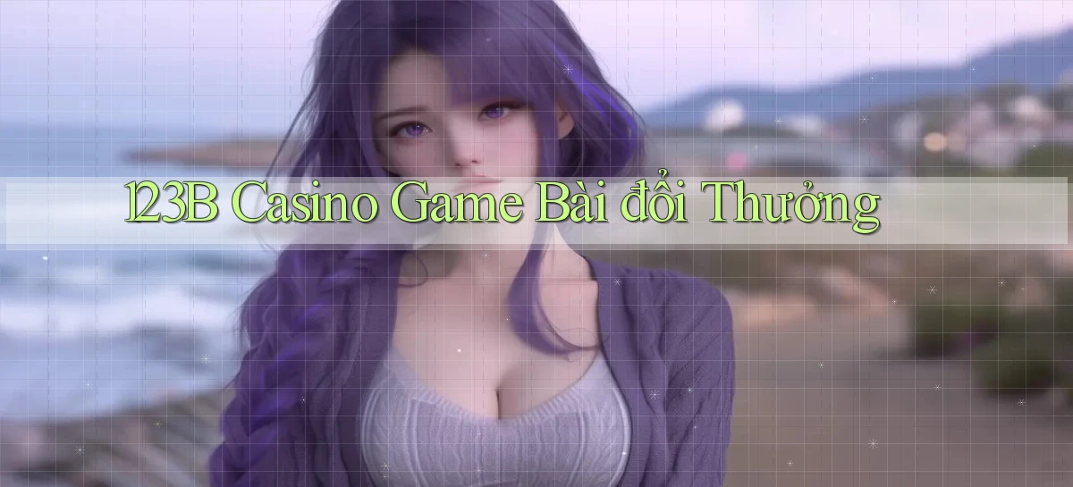 123b casino game bài đổi thưởng