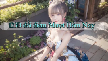 123b đổi điểm mượt hôm nay