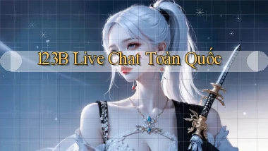 123b live chat toàn quốc