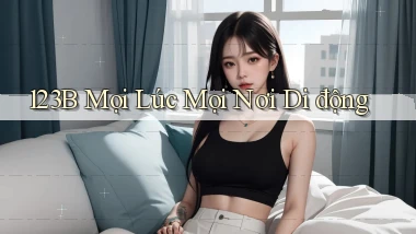 123b mọi lúc mọi nơi di động