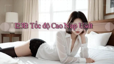 123b tốc độ cao nạp usdt