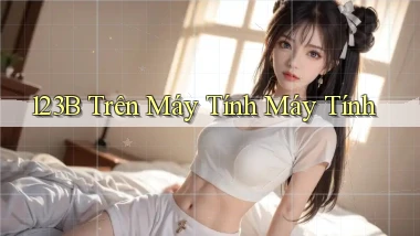 123b trên máy tính máy tính