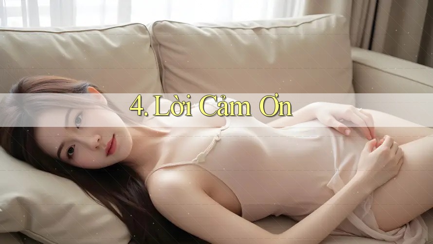 4. Lời Cảm Ơn 4. Lời Cảm Ơn
