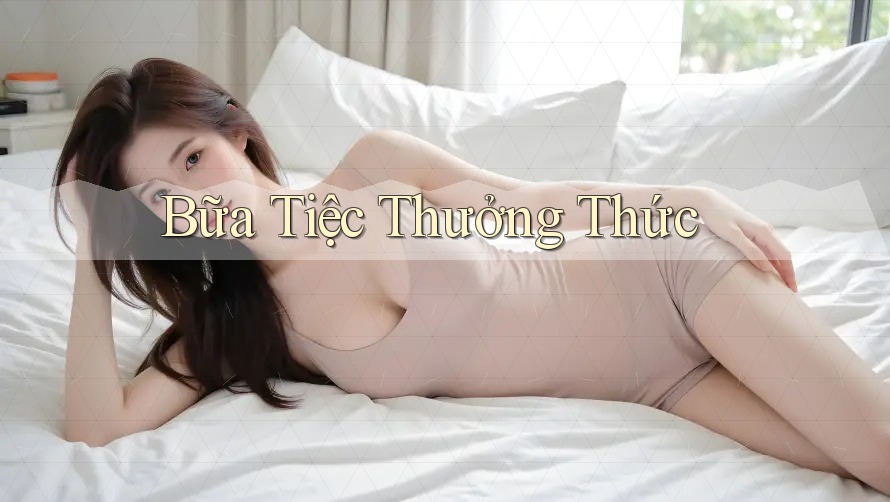 Bữa Tiệc Thưởng Thức