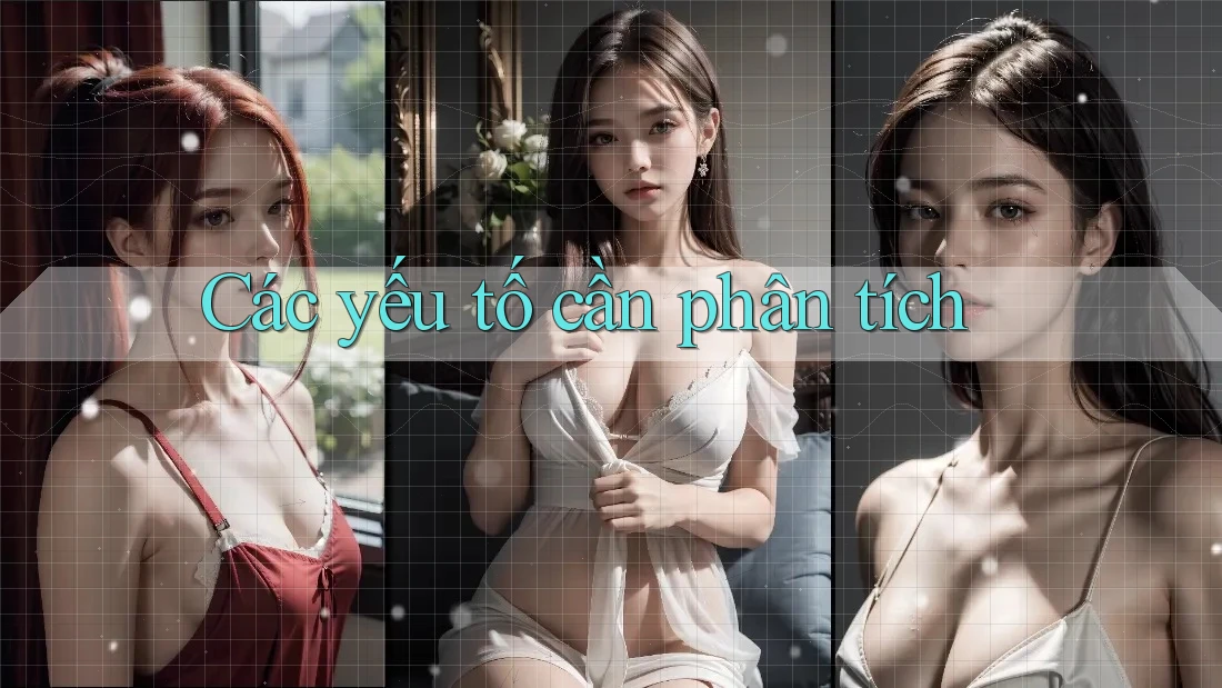 Các yếu tố cần phân tích Các yếu tố cần phân tích