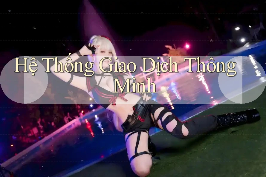Hệ Thống Giao Dịch Thông Minh