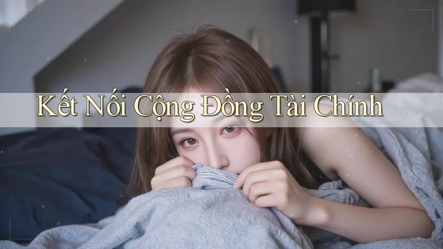 Kết Nối Cộng Đồng Tài Chính Kết Nối Cộng Đồng Tài Chính
