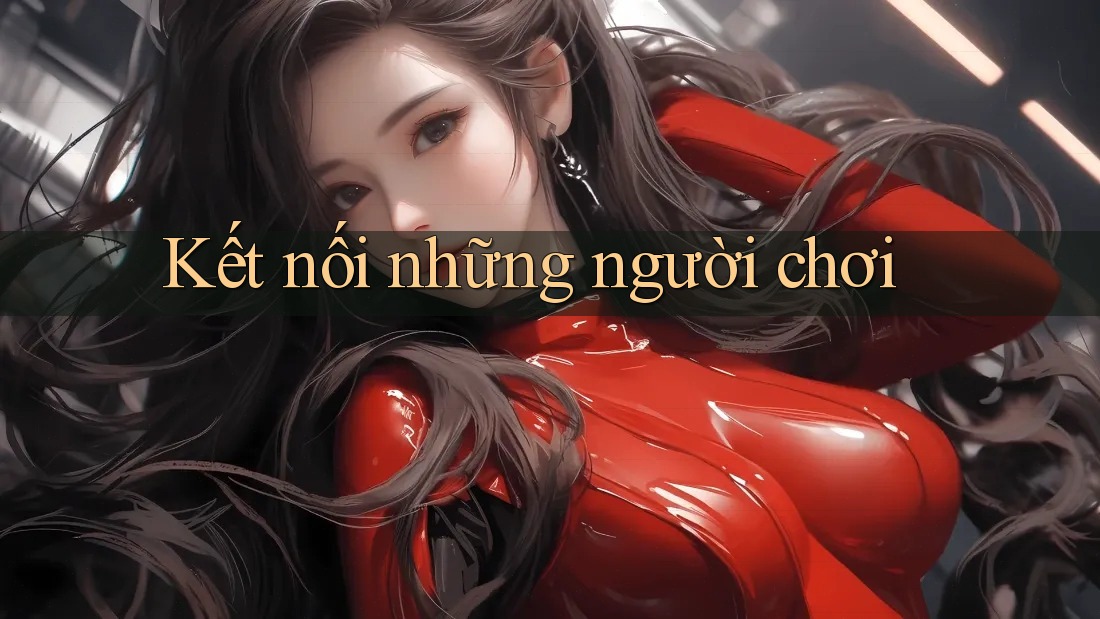 Kết nối những người chơi Kết nối những người chơi