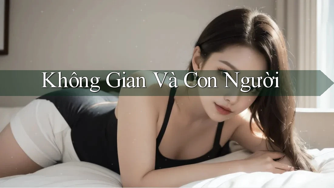 Không Gian Và Con Người Không Gian Và Con Người