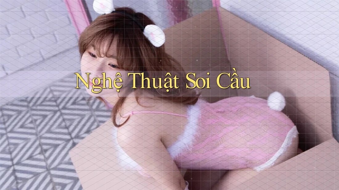 Nghệ thuật soi cầu Nghệ thuật soi cầu