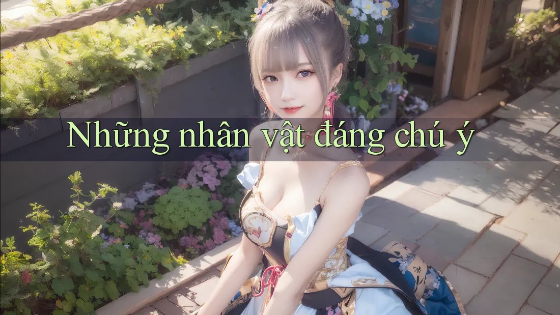Những nhân vật đáng chú ý