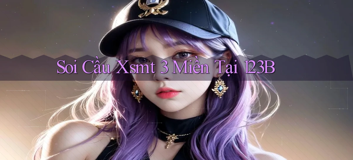 soi cầu xsmt 3 miền tại 123b