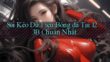 soi kèo dữ liệu bóng đá tại 123b chuẩn nhất