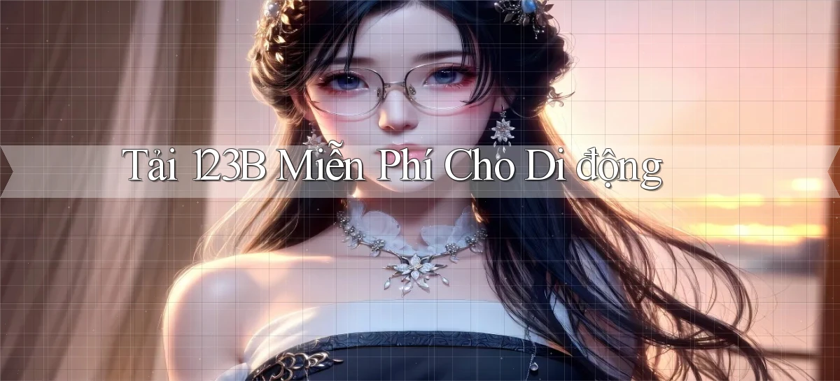 tải 123b miễn phí cho di động