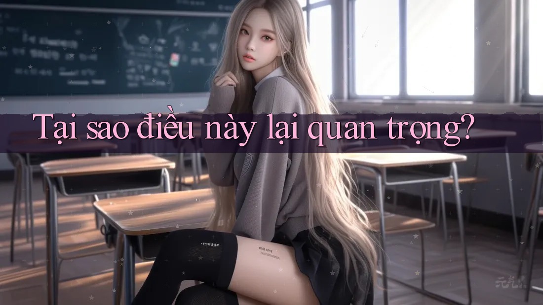 Tại sao điều này lại quan trọng? Tại sao điều này lại quan trọng?