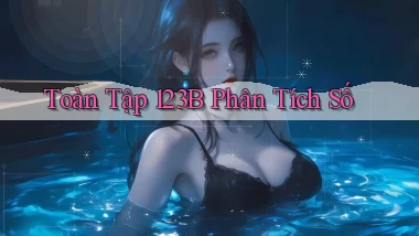 toàn tập 123b phân tích số