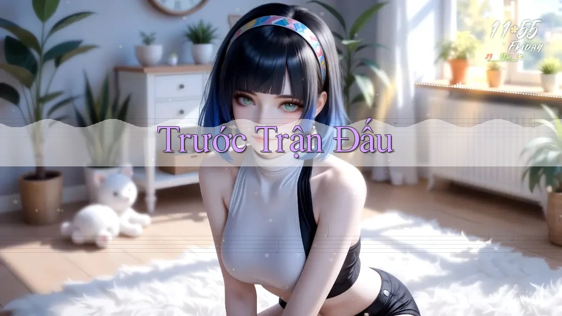 Trước Trận Đấu Trước Trận Đấu