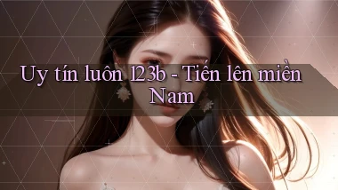 uy tín luôn 123b tiến lên miền nam