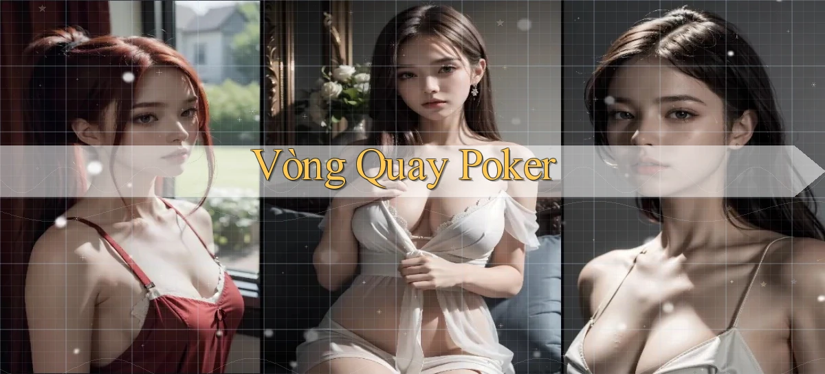 Vòng quay Poker