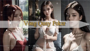 Vòng quay Poker